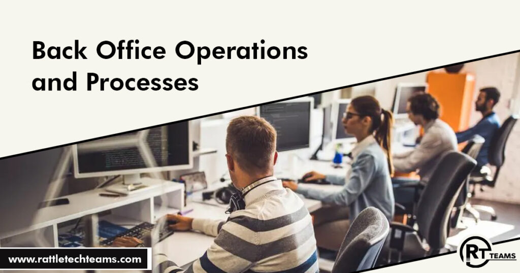 Back Office Operations & Processes
