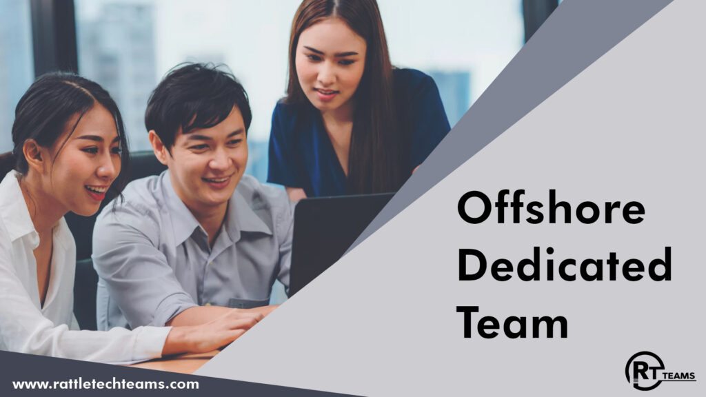 Offshore Dedicated Teams: How to Scale Your IT Organization Growth