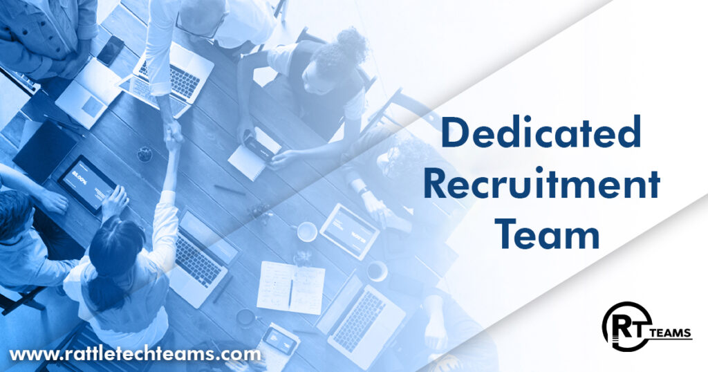 How a Dedicated Recruiting Team Helps You Find the Best Talent